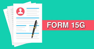 How to Fill and Submit the 15G Form Online for Income Tax Relief - TPD Post