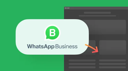 Easy and Free To Access WhatsApp Business for Tracking Customers